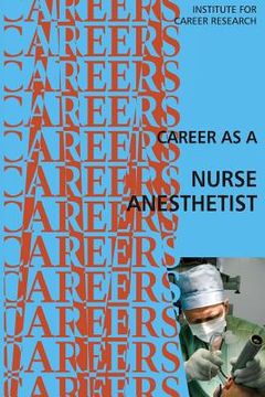 portada Career as a Nurse Anesthetist (en Inglés)