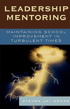 portada leadership mentoring: maintaining school imporvement in turbulent times (en Inglés)