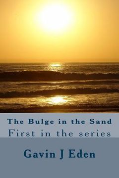 portada Bulge in the sand: First in the series (en Inglés)