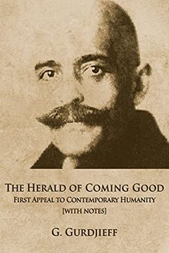 portada The Herald of Coming Good: First Appeal to Contemporary Humanity [With Notes] (en Inglés)
