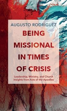 portada Being Missional in Times of Crisis (in English)