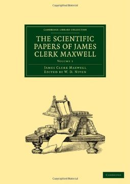 portada The Scientific Papers of James Clerk Maxwell 2 Volume Paperback Set: The Scientific Papers of James Clerk Maxwell: Volume 1 Paperback (Cambridge Library Collection - Physical Sciences) (en Inglés)