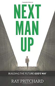 portada Next man up: Building the Future God's way (en Inglés)