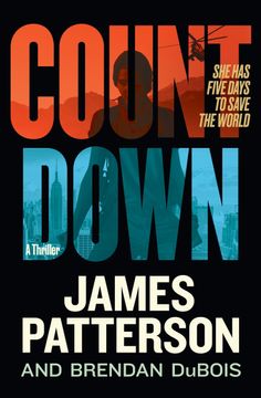 portada Countdown: Amy Cornwall is Patterson's Greatest Character Since Lindsay Boxer by Patterson, James, Dubois, Brendan [Paperback ] (in English)