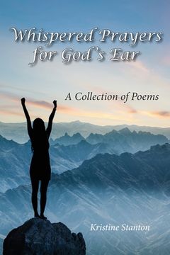 portada Whispered Prayers for God's Ear: A Collection of Poems (en Inglés)
