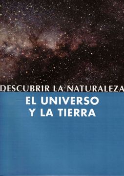 portada Descubrir la naturaleza: El universo y la tierra