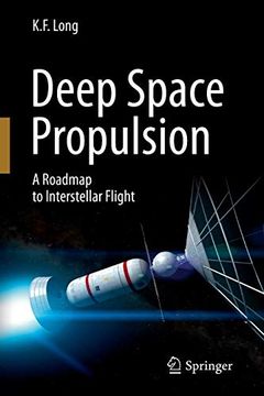 portada Deep Space Propulsion: A Roadmap to Interstellar Flight (Astronomers' Universe) 