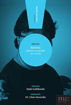 portada Retrón: Querer es poder (a veces) (Vidas Interrogantes nº 1) (Spanish Edition)
