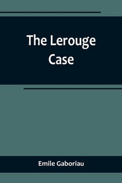 portada The Lerouge Case (en Inglés)