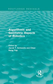 portada Algorithmic and Geometric Aspects of Robotics (Routledge Revivals) (en Inglés)