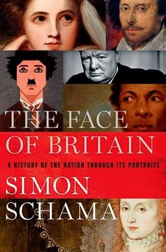 portada The Face of Britain: A History of the Nation Through Its Portraits (in English)