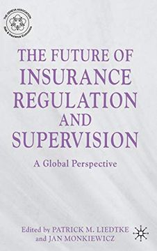 portada The Future of Insurance Regulation and Supervision: A Global Perspective (en Inglés)