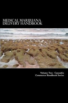 portada Medical Marijuana Delivery Handbook: A Guide for the Mobile Caregiver (in English)