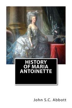 portada History of Maria Antoinette (en Inglés)