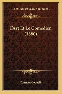 portada L'Art Et Le Comedien (1880) (en Francés)