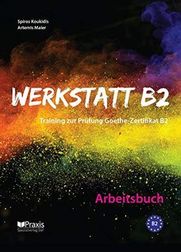 portada Werkstatt b2 - Arbeitsbuch: Training zur Prüfung Zertifikat b2 (in German)