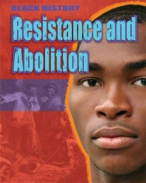 portada Resistance and Abolition (Black History) (in English)