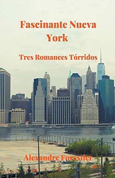 portada Fascinante Nueva York- Tres Tórridos Romances