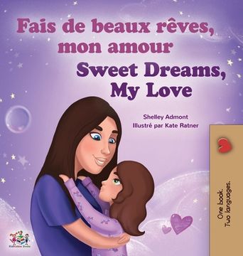 portada Sweet Dreams, My Love (French English Bilingual Children's Book) (en Francés)