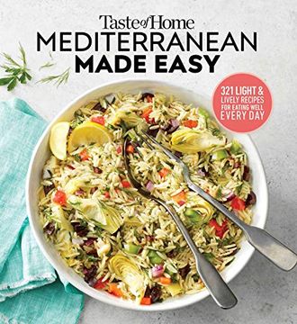 portada Taste of Home Mediterranean Made Easy: 325 Light & Lively Dishes That Bring Color, Flavor and Flair to Your Table 