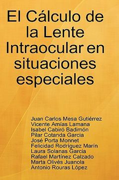 portada El Cálculo de la Lente Intraocular en Situaciones Especiales (in Spanish)