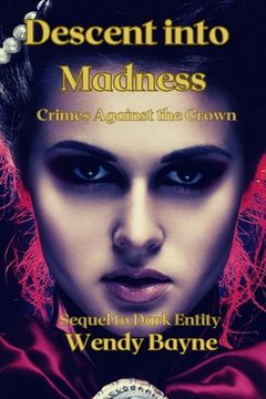 portada Descent into Madness: Crimes Against the Crown (en Inglés)