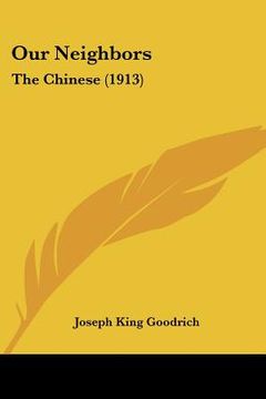 portada our neighbors: the chinese (1913) (en Inglés)