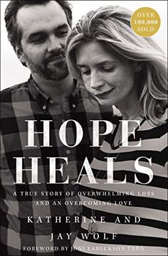 portada Hope Heals: A True Story of Overwhelming Loss and an Overcoming Love (en Inglés)
