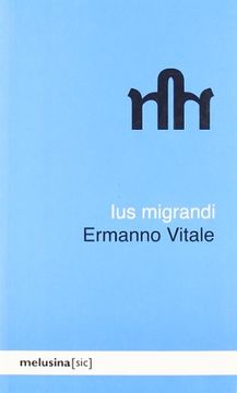 portada Ius Migrandi. Figuras de Errantes a Este Lado de la Cosmópolis (in Spanish)
