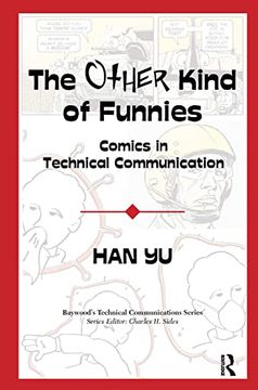 portada The Other Kind of Funnies: Comics in Technical Communication (en Inglés)