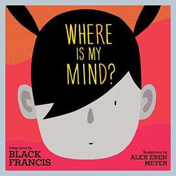 portada Where is my Mind? A Children'S Picture Book (en Inglés)
