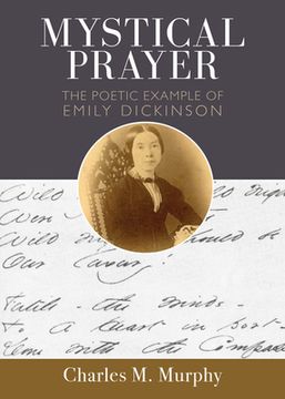 portada Mystical Prayer: The Poetic Example of Emily Dickinson (in English)
