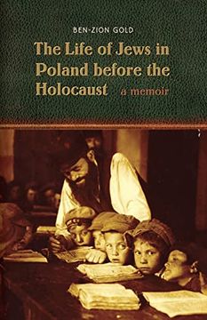 portada The Life of Jews in Poland Before the Holocaust: A Memoir 