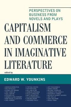 portada Capitalism and Commerce in Imaginative Literature: Perspectives on Business from Novels and Plays (en Inglés)