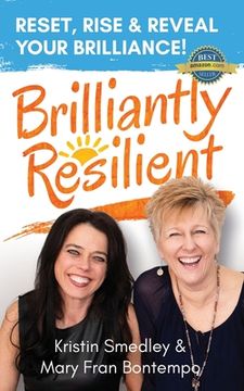portada Brilliantly Resilient: Reset, Rise & Reveal Your Brilliance! (in English)