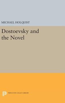 portada Dostoevsky and the Novel (Princeton Legacy Library) (en Inglés)