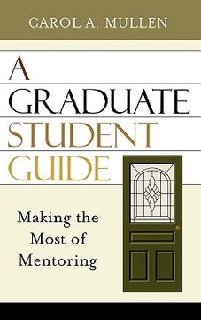 portada a graduate student guide: making the most of mentoring (en Inglés)