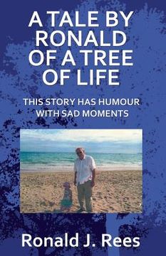 portada A Tale By Ronald Of A Tree Of Life (en Inglés)
