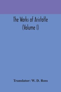 portada The works of Aristotle (Volume I)
