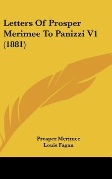 portada letters of prosper merimee to panizzi v1 (1881) (in English)