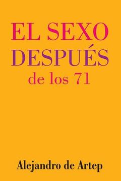 portada Sex After 71 (Spanish Edition) - El sexo después de los 71