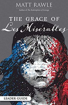 portada The Grace of les Miserables Leader Guide (Grace of le Miserables) 