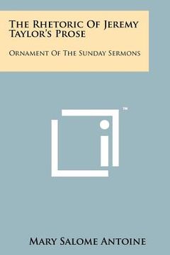 portada the rhetoric of jeremy taylor's prose: ornament of the sunday sermons