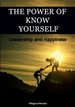 portada The Power of Know Yourself: Leadership and Happiness (en Inglés)