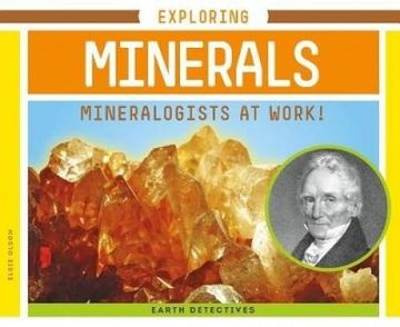 portada Exploring Minerals: Mineralogists at Work! (Earth Detectives) (in English)
