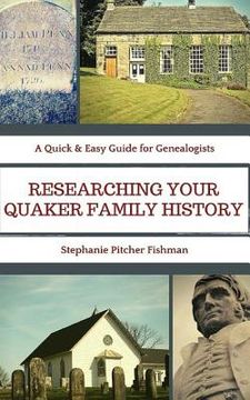 portada Researching Your Quaker Family History: Pocket Guide Edition (en Inglés)