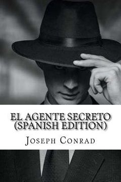 portada El Agente Secreto (Spanish Edition) (in Spanish)