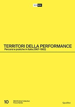 portada Territori Della Performance. Percorsi e Pratiche in Italia (1967-1982). Ediz. Italiana e Inglese