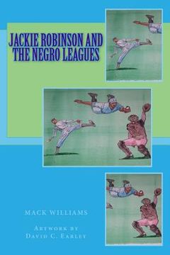 portada Jackie Robinson and the Negro Leagues (in English)