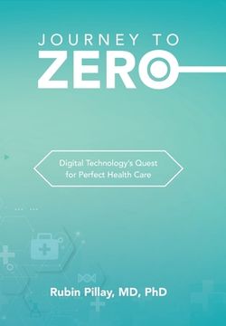 portada Journey to Zero: Digital Technology's Quest for Perfect Health Care